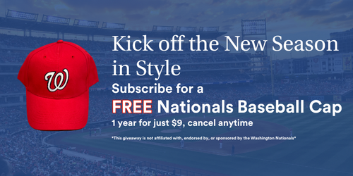 Washingtonian Subscription + FREE Nationals Baseball Cap
