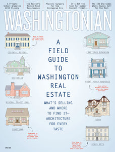 Washingtonian: April 2020 - A Field Guide to Washington Real Estate